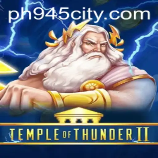 Explore the World of TempleofThunderII: A New Era of Gaming with ph945